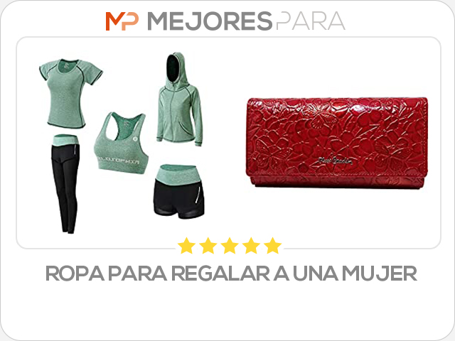 ropa para regalar a una mujer