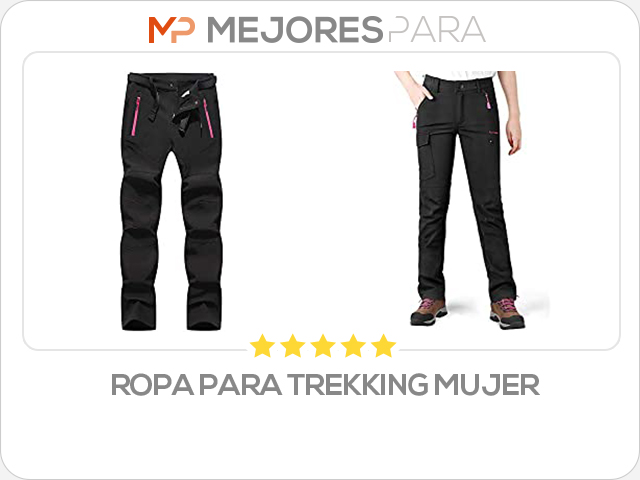 ropa para trekking mujer