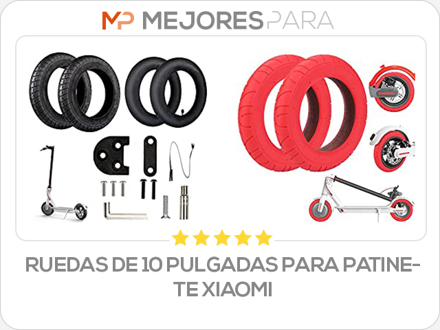 ruedas de 10 pulgadas para patinete xiaomi