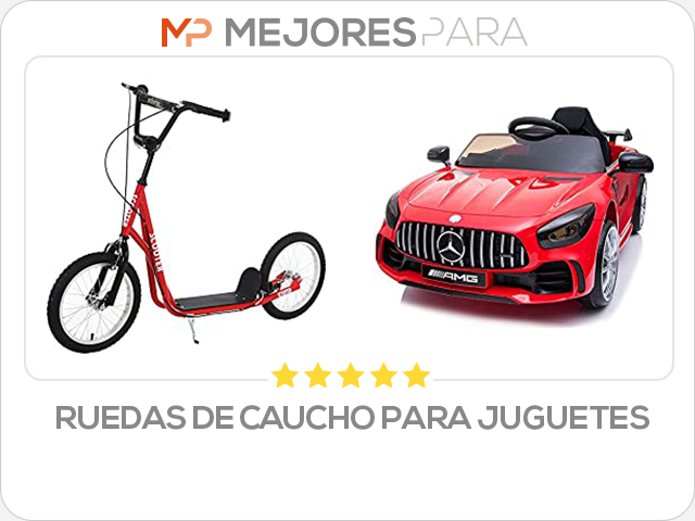 ruedas de caucho para juguetes