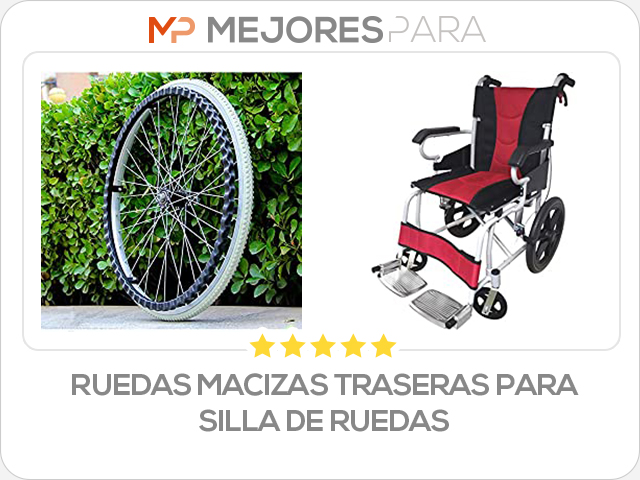 ruedas macizas traseras para silla de ruedas