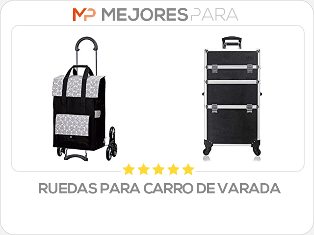 ruedas para carro de varada