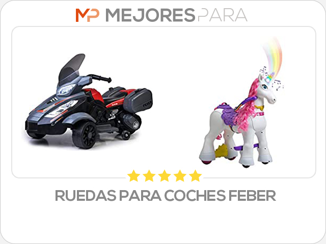 ruedas para coches feber