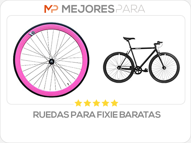 ruedas para fixie baratas