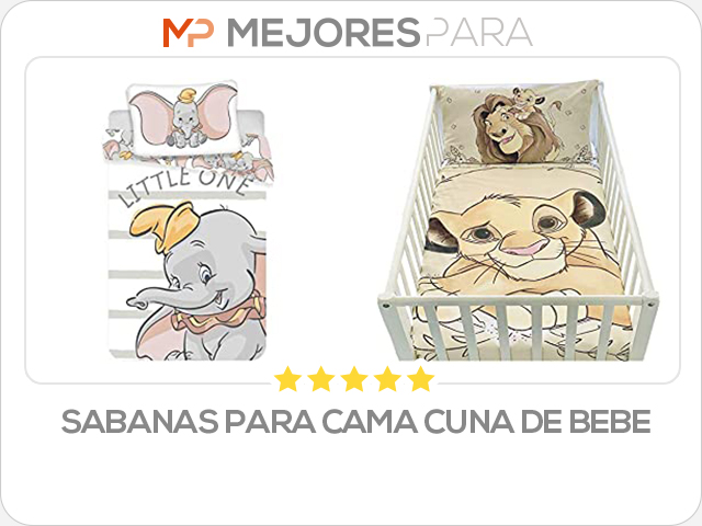 sabanas para cama cuna de bebe