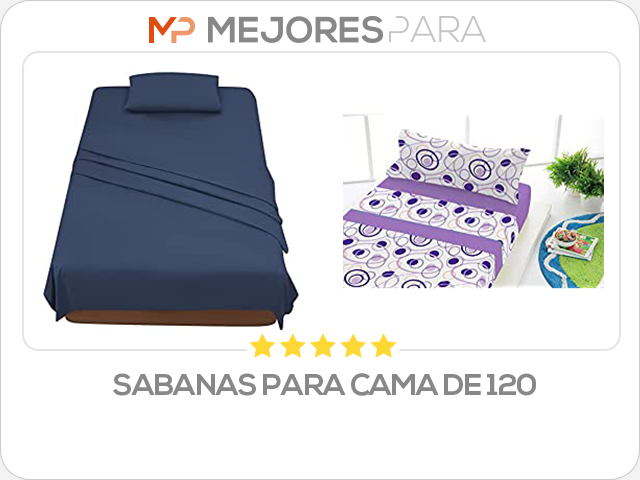 sabanas para cama de 120