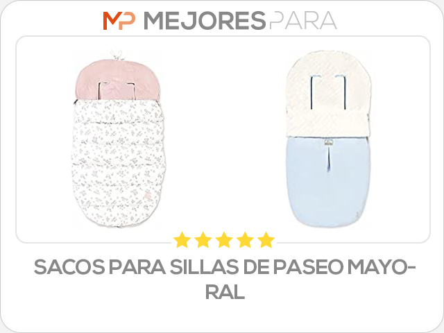 sacos para sillas de paseo mayoral