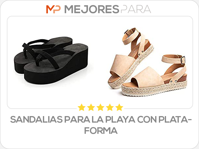 sandalias para la playa con plataforma