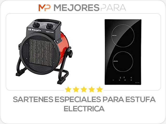 sartenes especiales para estufa electrica