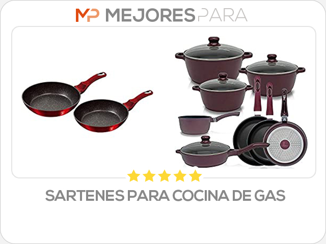 sartenes para cocina de gas