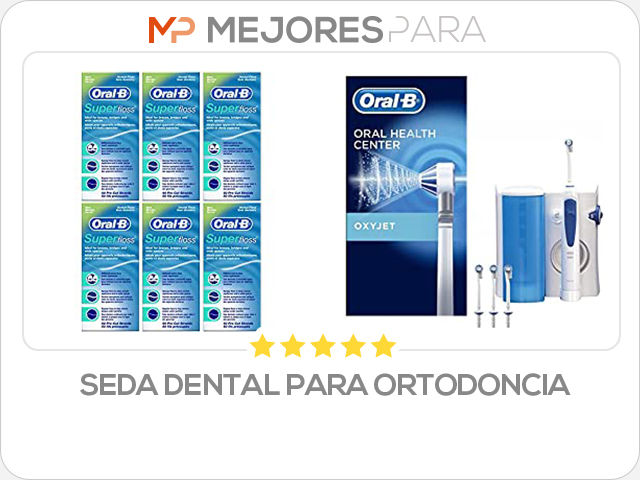 seda dental para ortodoncia