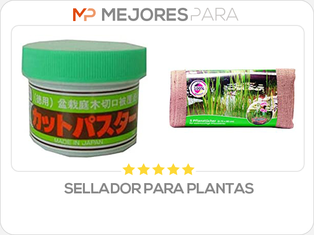 sellador para plantas