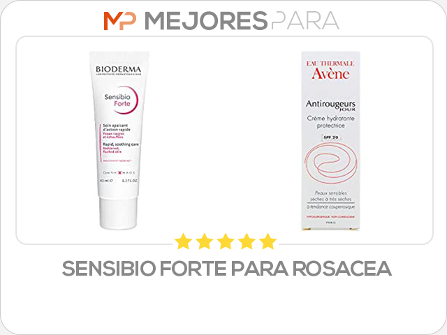 sensibio forte para rosacea