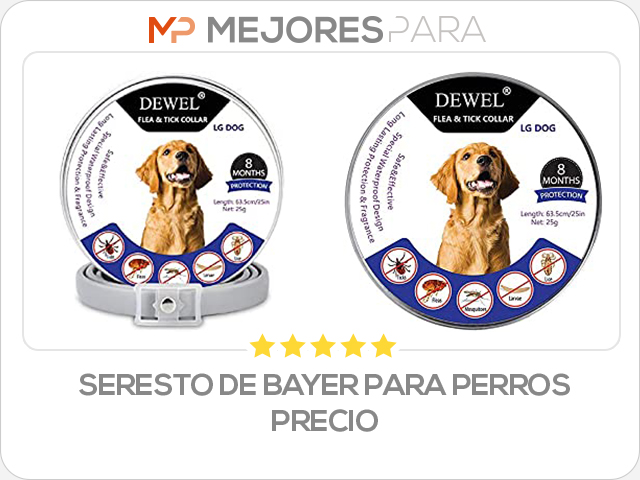 seresto de bayer para perros precio