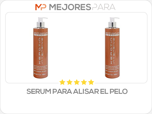 serum para alisar el pelo