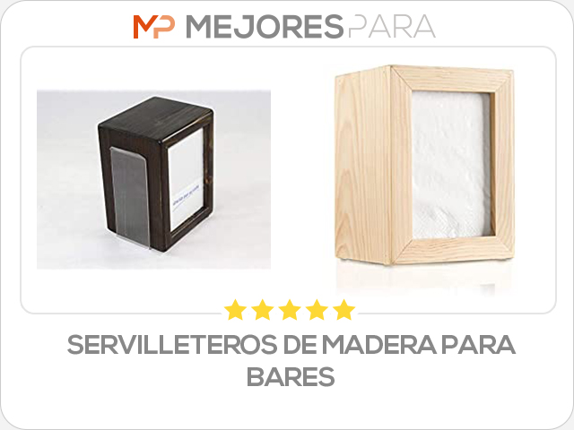 servilleteros de madera para bares