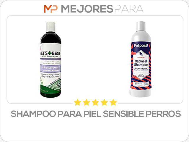 shampoo para piel sensible perros