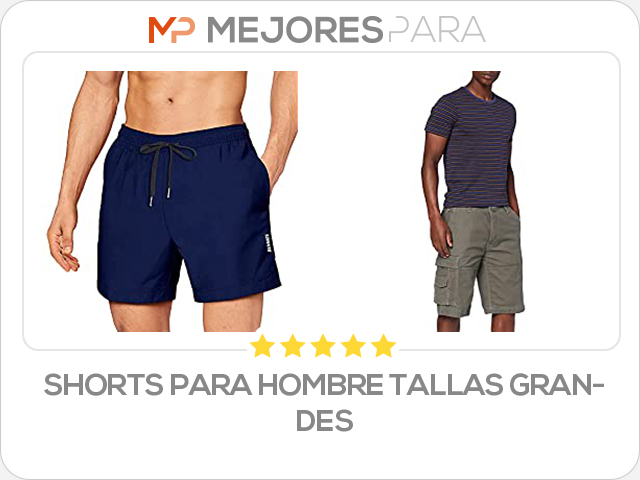 shorts para hombre tallas grandes