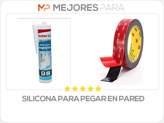 silicona para pegar en pared