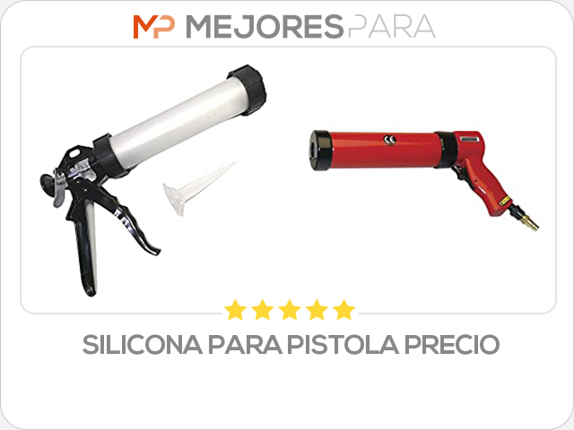 silicona para pistola precio