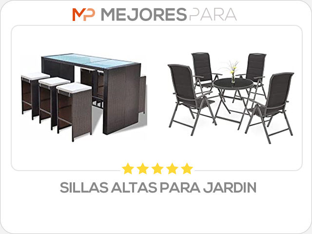 sillas altas para jardin