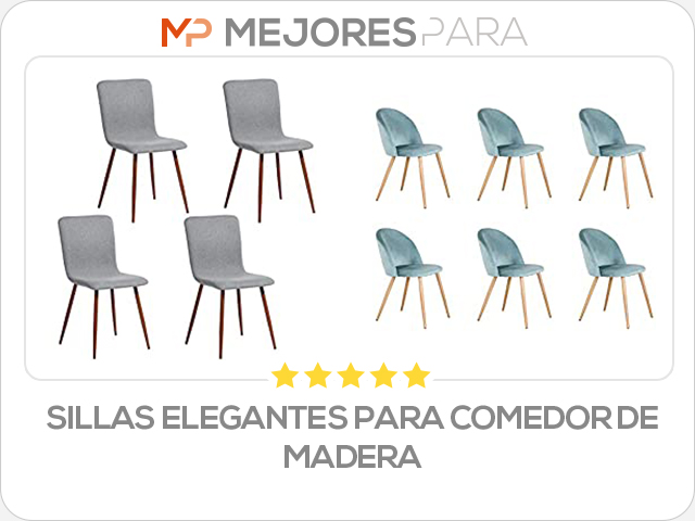 sillas elegantes para comedor de madera