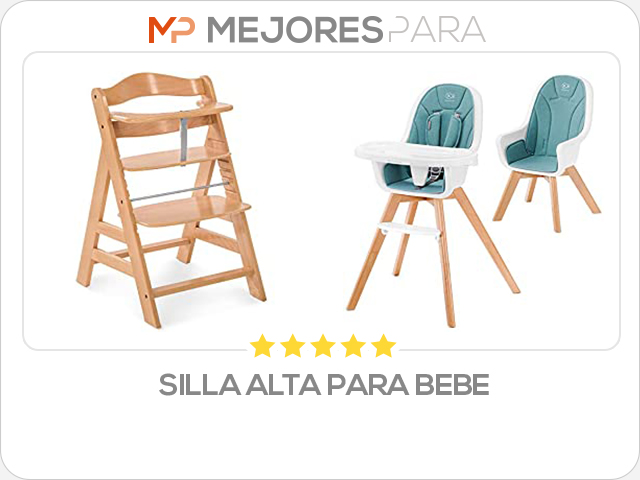 silla alta para bebe