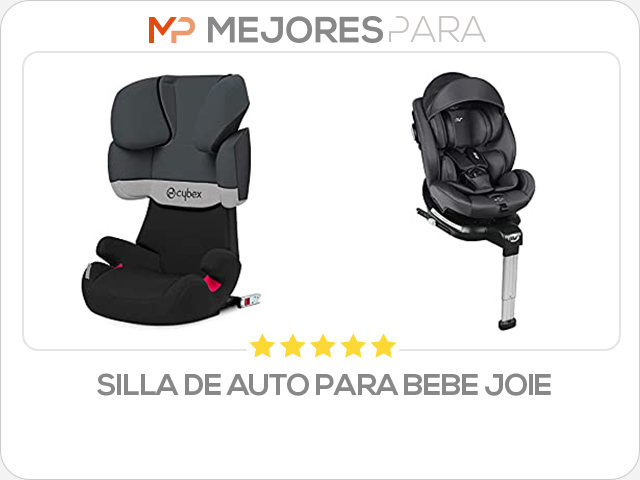 silla de auto para bebe joie