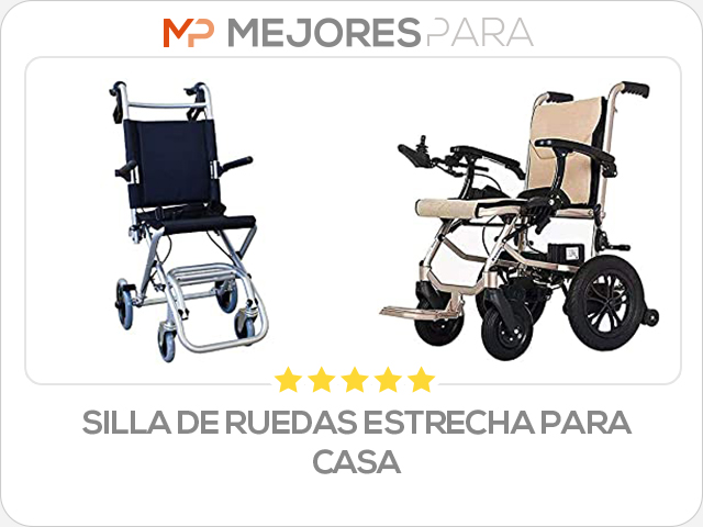 silla de ruedas estrecha para casa