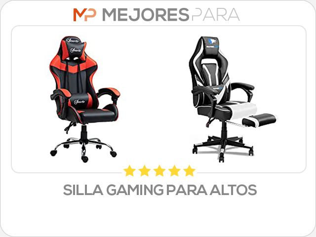 silla gaming para altos