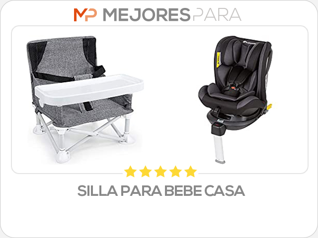 silla para bebe casa