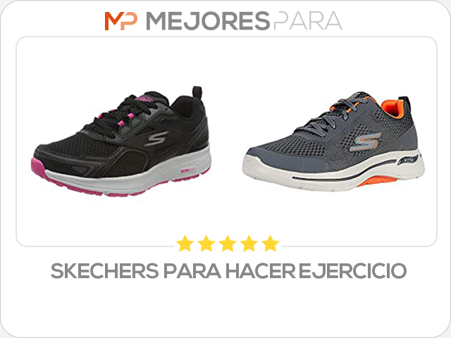 skechers para hacer ejercicio