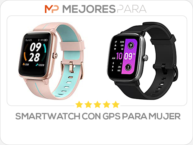 smartwatch con gps para mujer