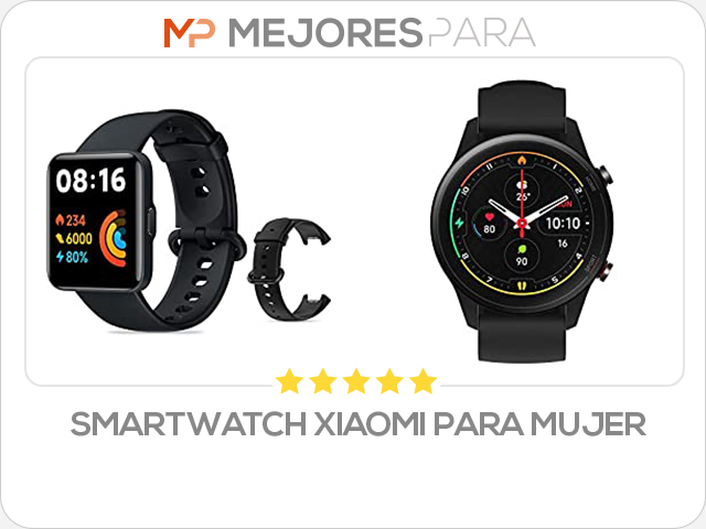 smartwatch xiaomi para mujer