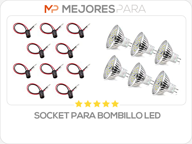 socket para bombillo led