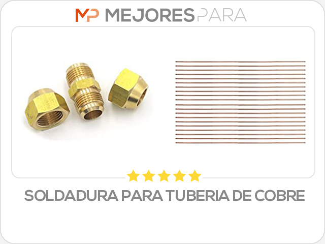 soldadura para tuberia de cobre