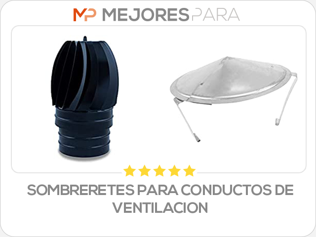 sombreretes para conductos de ventilacion