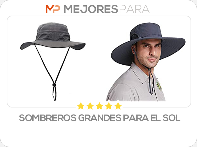 sombreros grandes para el sol