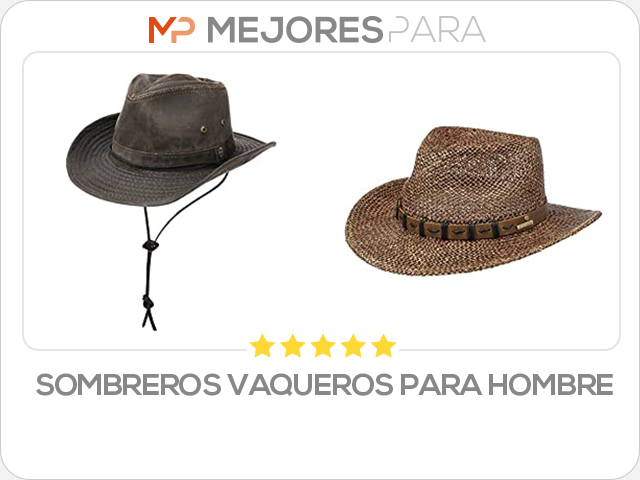 sombreros vaqueros para hombre