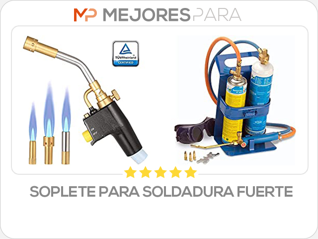 soplete para soldadura fuerte