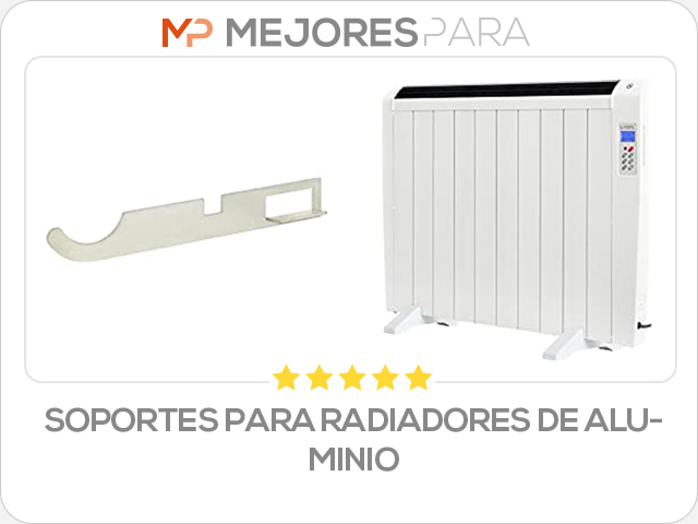 soportes para radiadores de aluminio