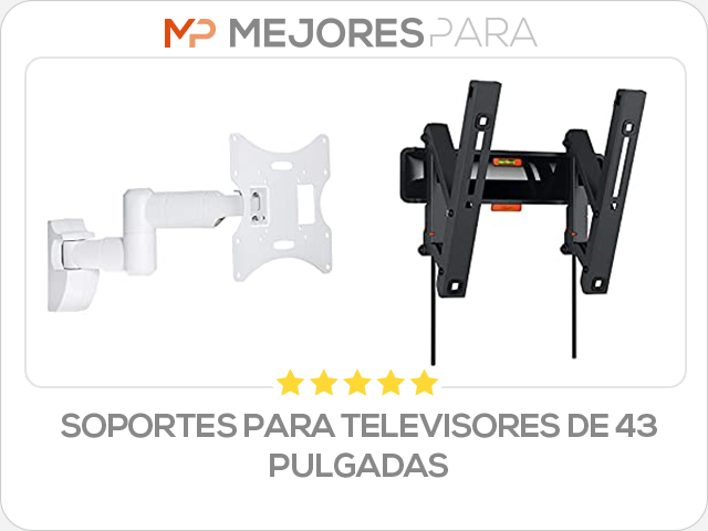 soportes para televisores de 43 pulgadas