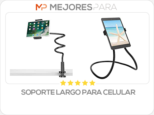 soporte largo para celular