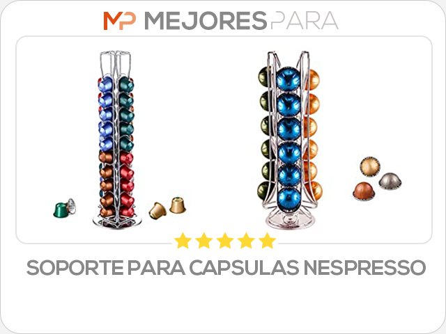 soporte para capsulas nespresso