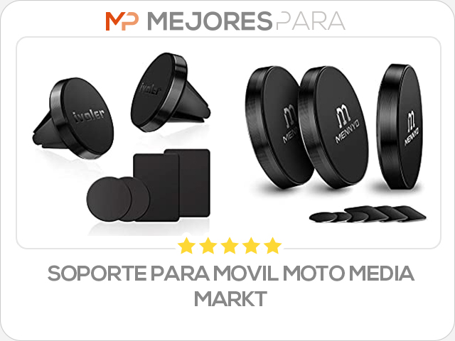 soporte para movil moto media markt