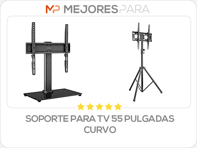 soporte para tv 55 pulgadas curvo