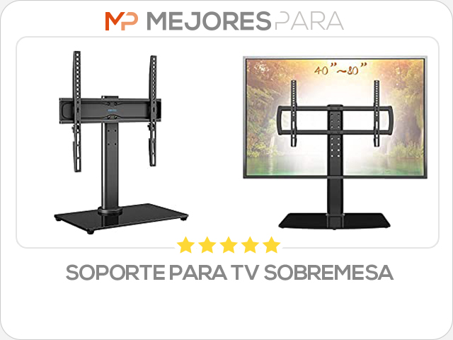 soporte para tv sobremesa