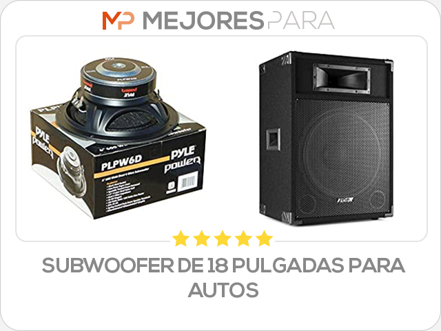 subwoofer de 18 pulgadas para autos