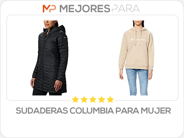 sudaderas columbia para mujer