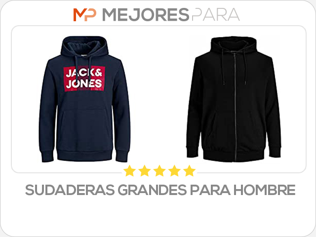 sudaderas grandes para hombre